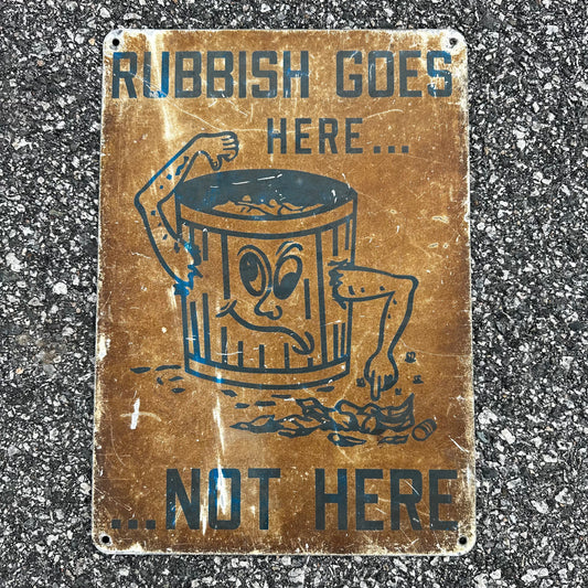 Rubbish Goes Here Vintage Trash Can Sign