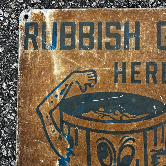 Rubbish Goes Here Vintage Trash Can Sign