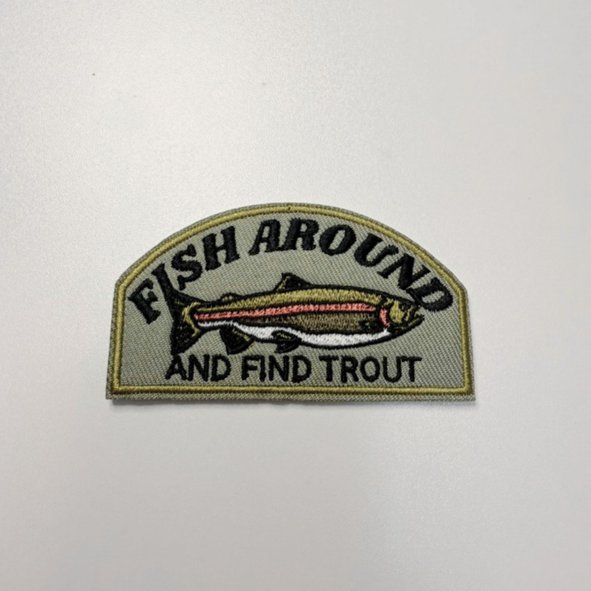 PREORDER - 3" Fish Around and Find Trout  -  Embroidered Hat Patch