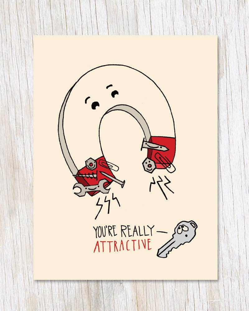 Magnets: You're Really Attractive Card